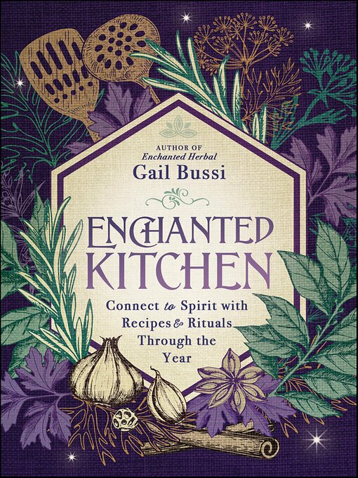 Title details for Enchanted Kitchen by Gail Bussi - Wait list